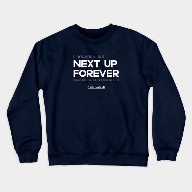 Next Up Forever Crewneck Sweatshirt Official Ajr Band Store